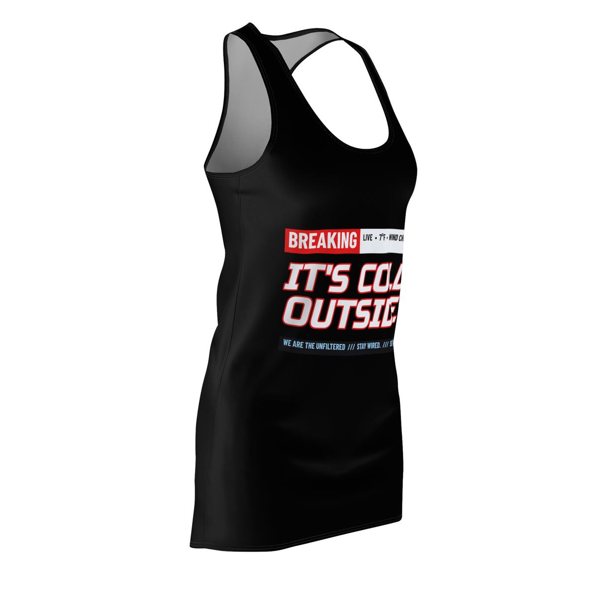 SEV7NTH WIRE BREAKING: IT'S COLD Racerback Dress
