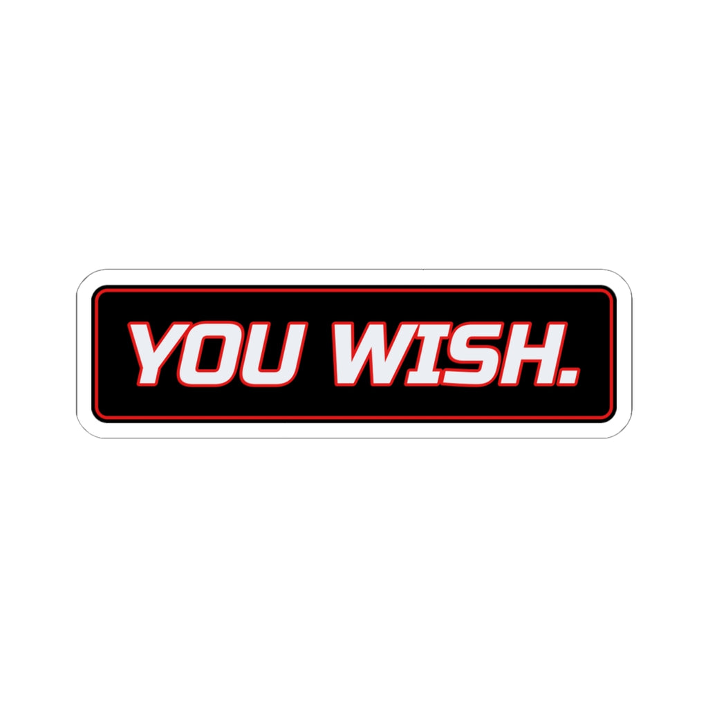 SEV7NTH WIRE "YOU WISH." Sticker