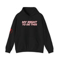 SEV7NTH WIRE "MY RIGHT TO DO THIS" Hoodie