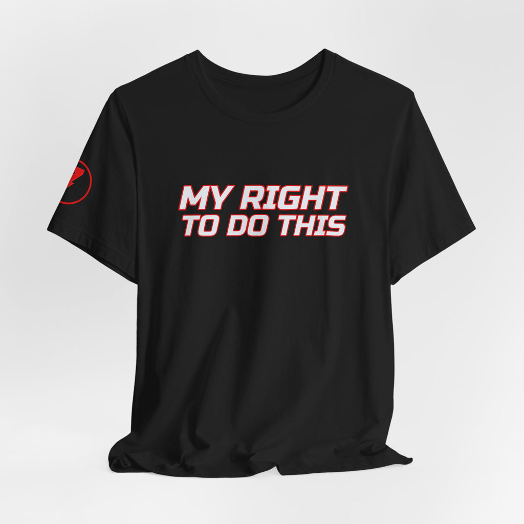SEV7NTH WIRE "MY RIGHT TO DO THIS" Tee