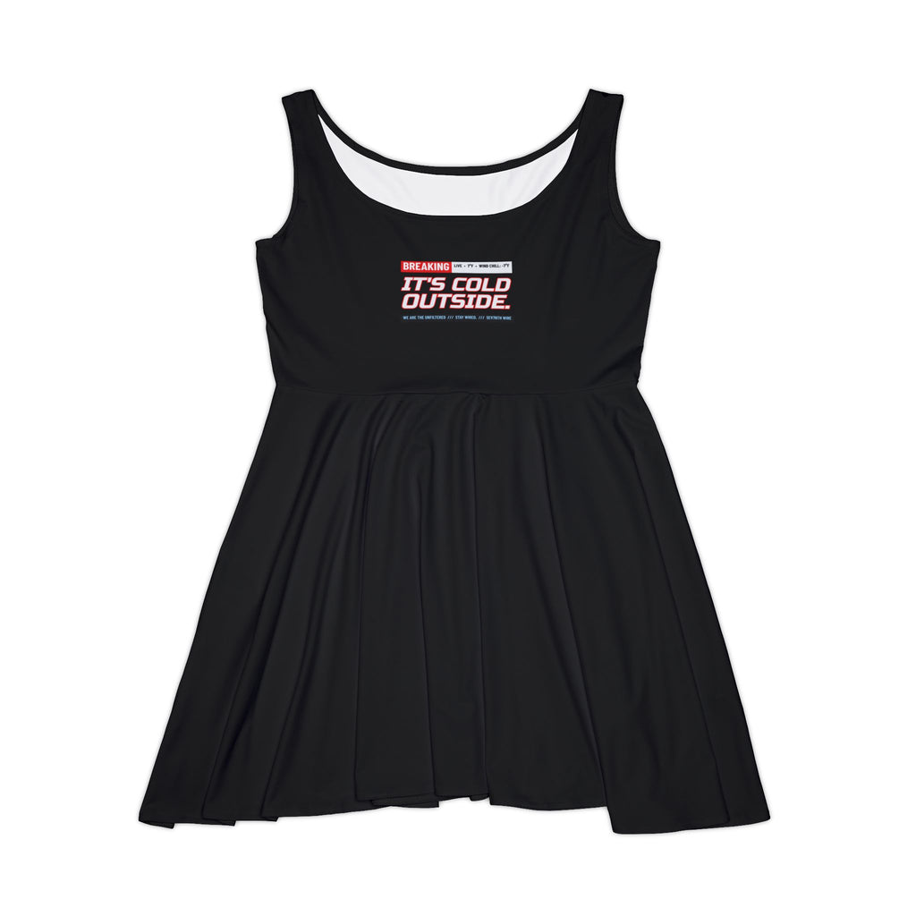 SEV7NTH WIRE BREAKING: IT'S COLD Skater Dress