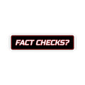 SEV7NTH WIRE "FACT CHECKS?" Sticker