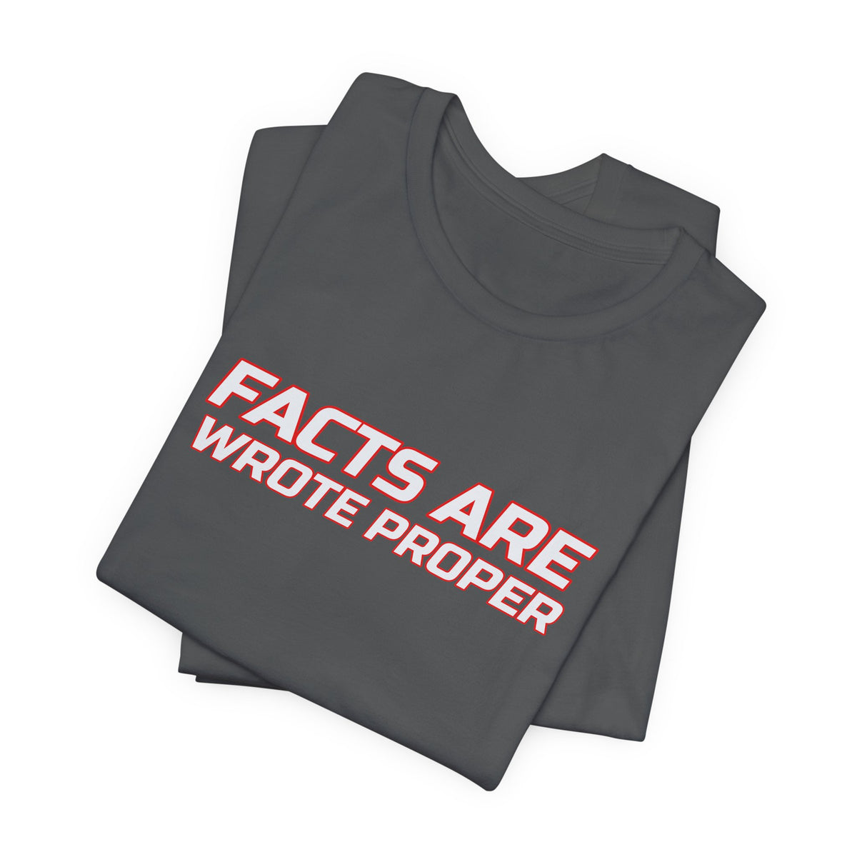 SEV7NTH WIRE "FACTS ARE WROTE PROPER" Tee