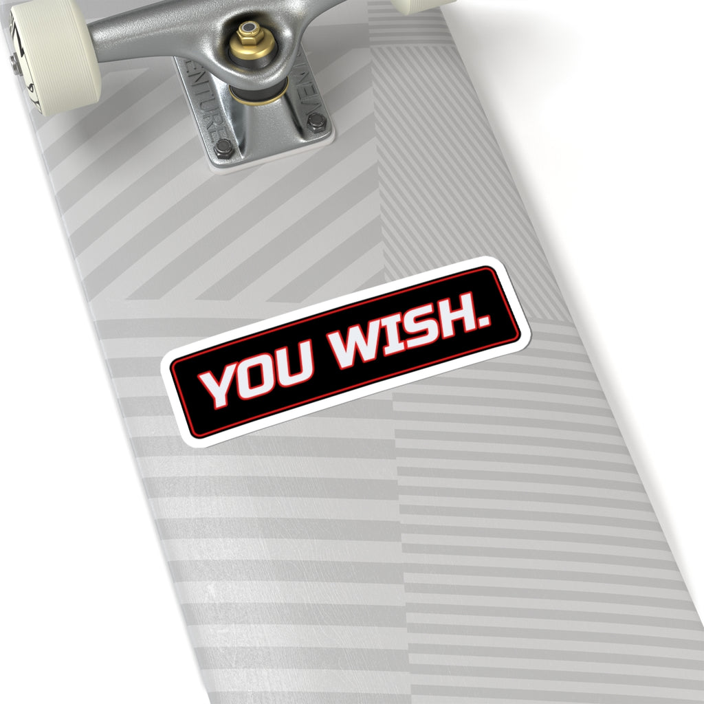 SEV7NTH WIRE "YOU WISH." Sticker