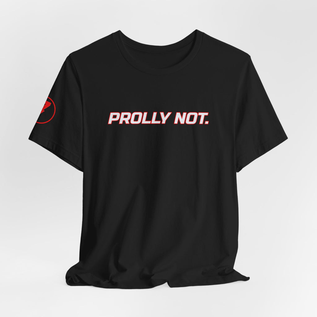 SEV7NTH WIRE "PROLLY NOT." Tee