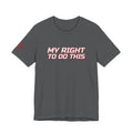 SEV7NTH WIRE "MY RIGHT TO DO THIS" Tee