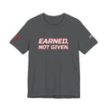 SEV7NTH WIRE EARNED, NOT GIVEN. Tee