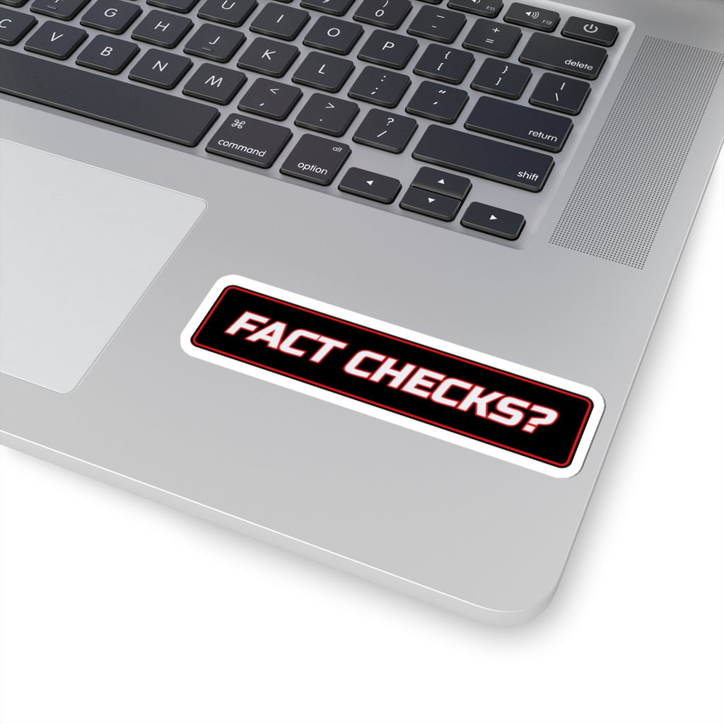 SEV7NTH WIRE "FACT CHECKS?" Sticker