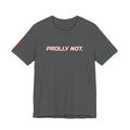 SEV7NTH WIRE "PROLLY NOT." Tee