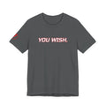 SEV7NTH WIRE "YOU WISH." Tee
