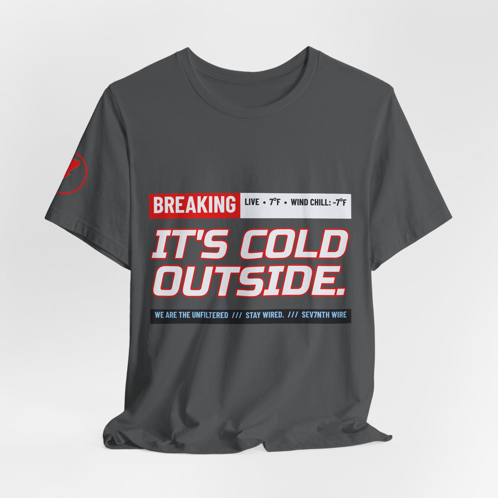 SEV7NTH WIRE BREAKING: IT'S COLD Tee