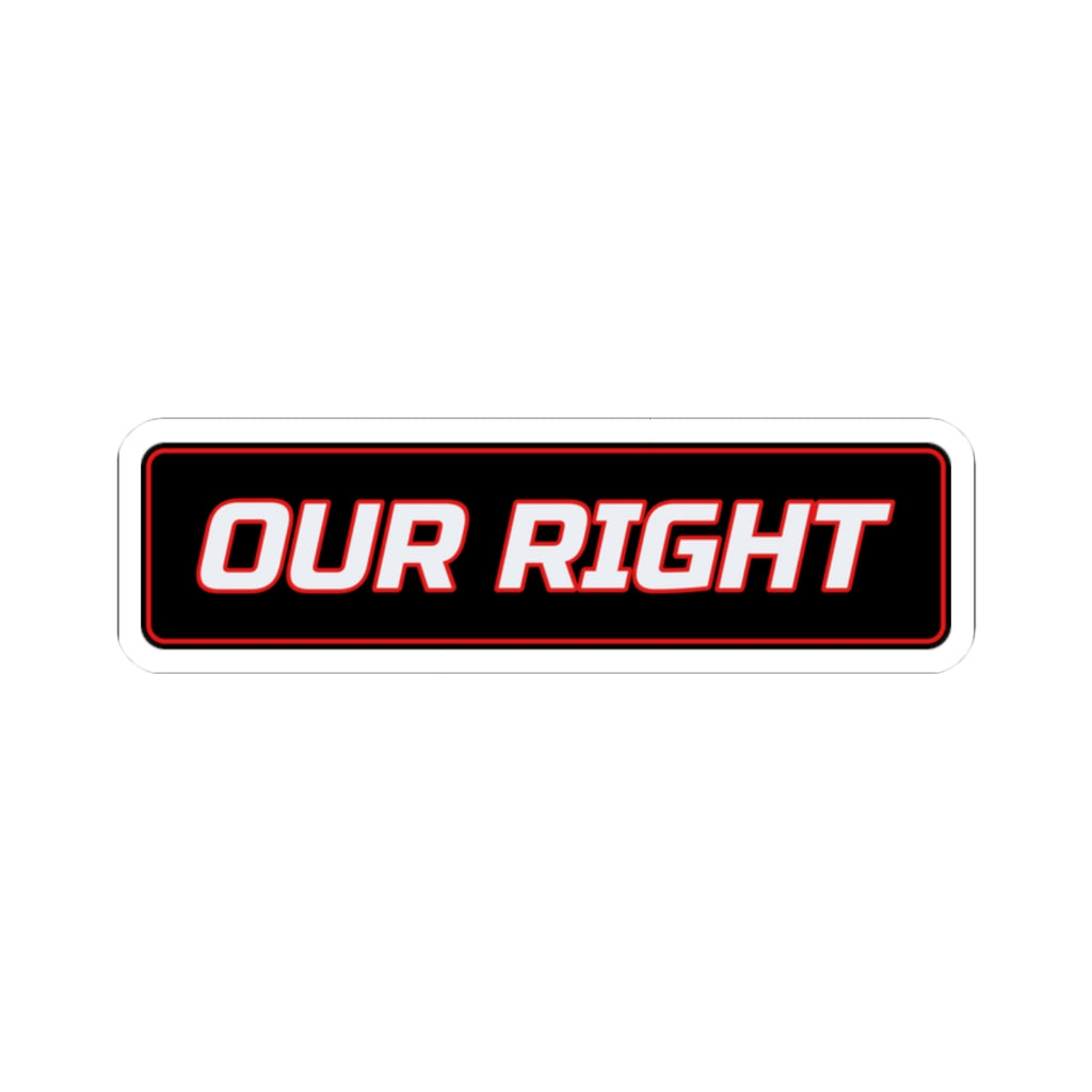 SEV7NTH WIRE "OUR RIGHT" Sticker