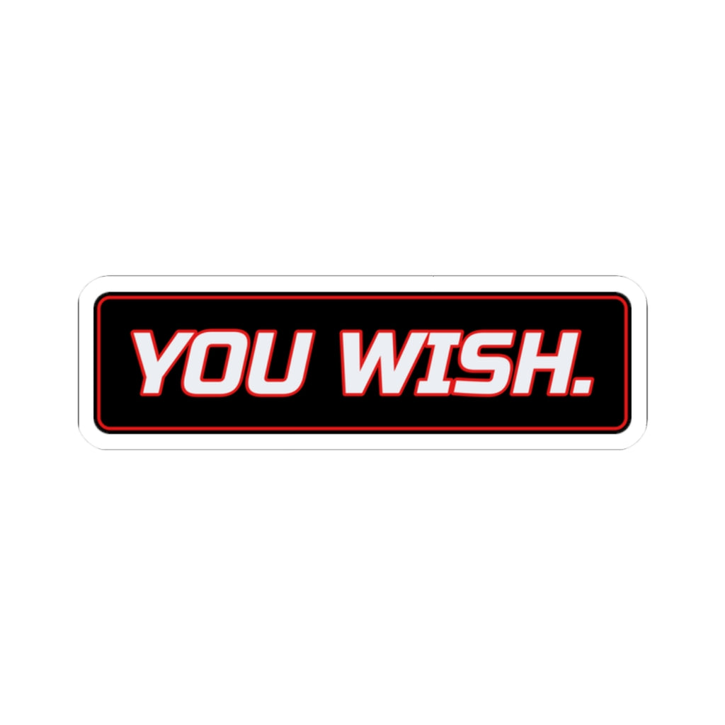 SEV7NTH WIRE "YOU WISH." Sticker