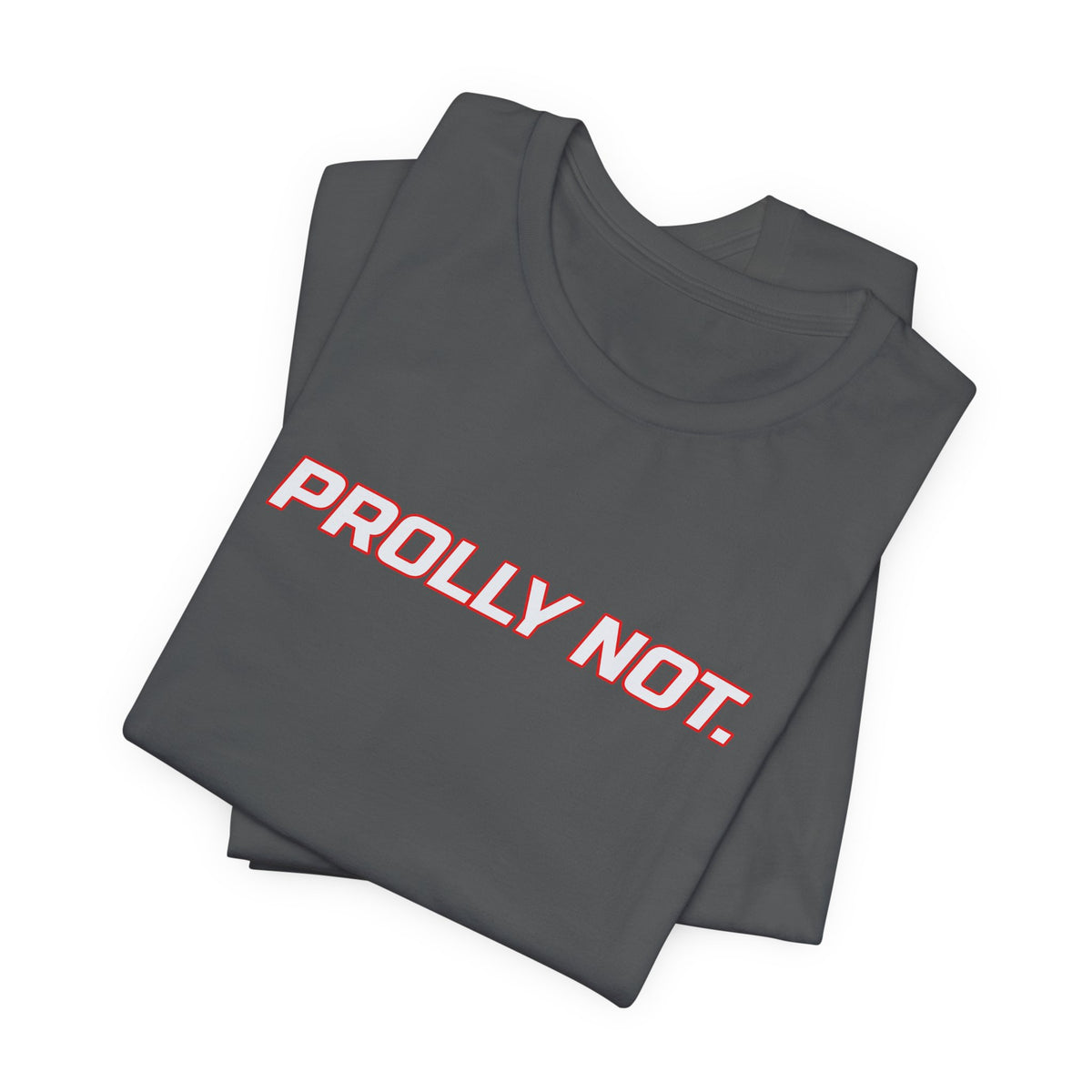 SEV7NTH WIRE "PROLLY NOT." Tee